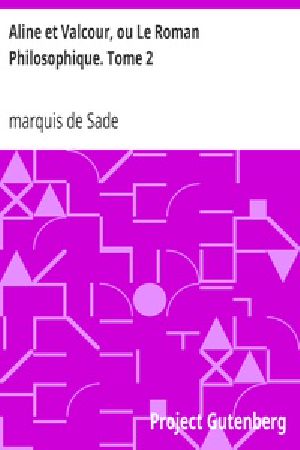 [Gutenberg 17707] • Aline et Valcour, tome 2 / ou le roman philosophique